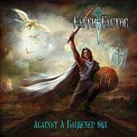 Faith Factor : Against a Darkened Sky